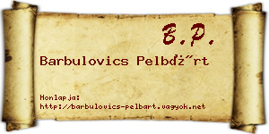 Barbulovics Pelbárt névjegykártya